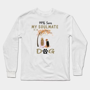 99% Sure My Soulmate Is A Beagle Dog Lover Gift Long Sleeve T-Shirt